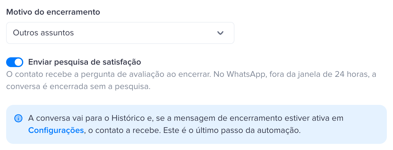 Motivo do encerramento, o botão da pesquisa de satisfação e o aviso sobre a mensagem de encerramento